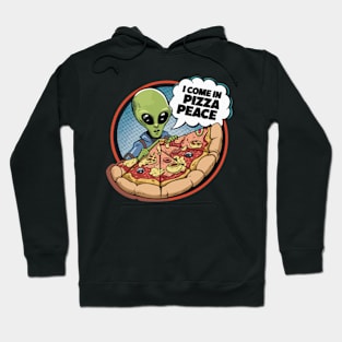 I Come In Pizza Peace Funny Alien in Space Pizza Hoodie